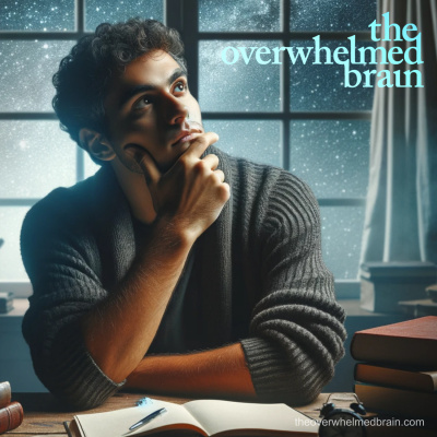 The Overwhelmed Brain | Stress | Anxiety | Relationship | Critical Thinking | Emotional Intelligence | Emotional Abuse