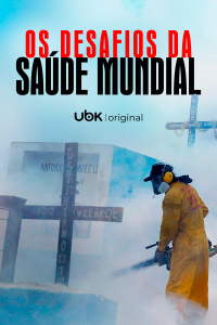 Os desafios da saúde mundial