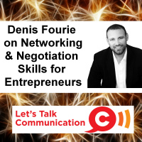 Denis Fourie on Networking  Negotiation Skills for Entrepreneurs