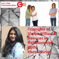 Triangles of Victim, Villain and Rescuer in Relationships, with Hazel Kurian