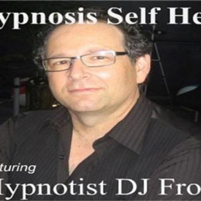Hypnosis Self Help Featuring Hypnotist Dj Frost