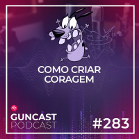 #283 - Como criar coragem | Guncast
