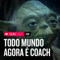 036 - Todo Mundo agora é coach
