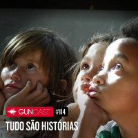 Epi 114 - Tudo são histórias