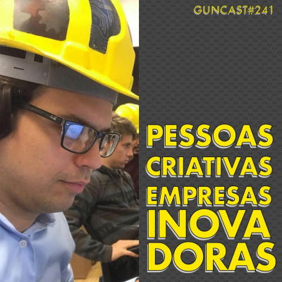 Guncast - Criatividade, Empreendedorismo E Inovação