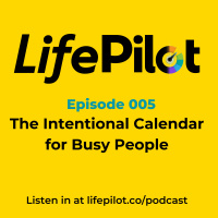 Time Management for Busy People - Intentional Calendar