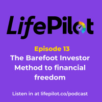 Eps 13: The Barefoot Investor method to financial freedom