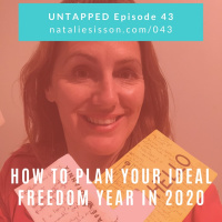 043 - How to Plan Your Ideal Freedom Year in 2020
