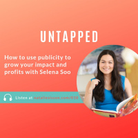 010 - How to use publicity to grow your impact and profits
