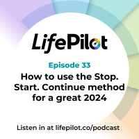 Eps 33: How to use the Stop. Start. Continue method for a great 2024