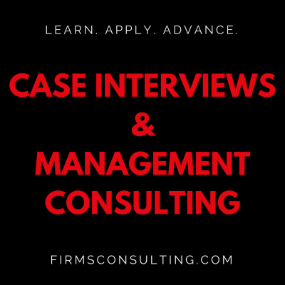 Case Interview Preparation  Management Consulting | Strategy | Critical Thinking