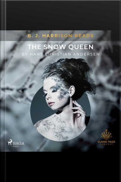 B. J. Harrison Reads The Snow Queen
