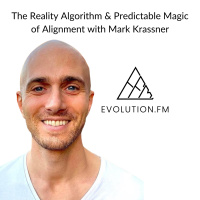 The Reality Algorithm  Predictable Magic of Alignment with Mark Krassner