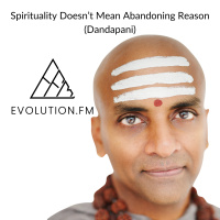 Spirituality Doesn’t Mean Abandoning Reason (Dandapani)