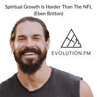 Spiritual Growth Is Harder Than The NFL (Eben Britton)