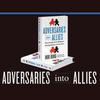 Must-Read Book of 2013: Adversaries into Allies by Bob Burg