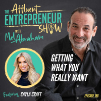 Getting What You Really Want with Cayla Craft
