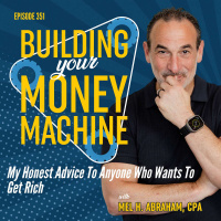 My Honest Advice To Anyone Who Wants To Get Rich