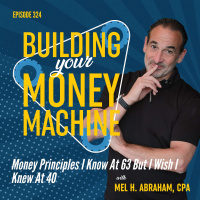 Money Principles I Know At 63 But I Wish I Knew At 40