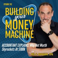 ACCOUNTANT EXPLAINS: Why Net Worth Skyrockets At $100k