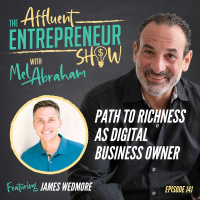 Path to Richness As Digital Business Owner with James Wedmore