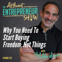 Why You Need To Start Buying Freedom, Not Things