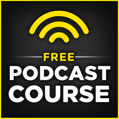 Free Podcast Course: Create, Grow And Monetize Your Podcast In 15 Days!
