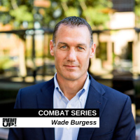 What I learned from getting fired with business leader Wade Burgess / COMBAT