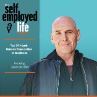 913: Grant Muller – Top Of Heart: Human Connection in Business