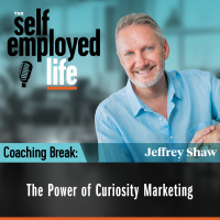 914: Coaching Break – The Power of Curiosity Marketing