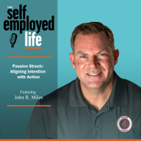 921: John R. Miles – Passion Struck: Aligning Intention with Action