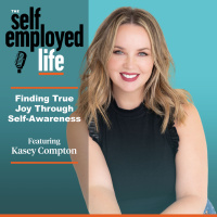 940: Kasey Compton – Finding True Joy Through Self-Awareness