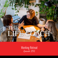 Ep #292: Working Retreat