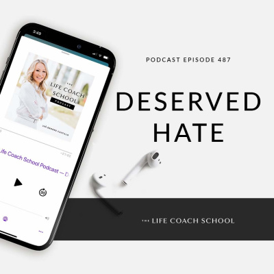 The Life Coach School Podcast With Brooke Castillo