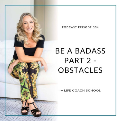The Life Coach School Podcast With Brooke Castillo