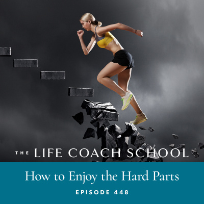 The Life Coach School Podcast With Brooke Castillo