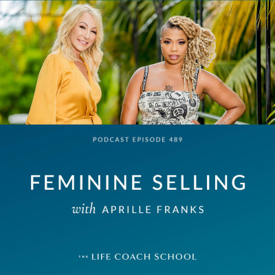 The Life Coach School Podcast With Brooke Castillo