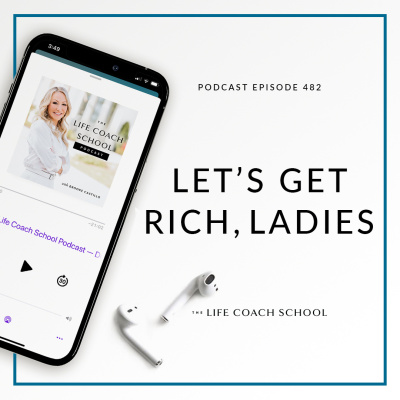 The Life Coach School Podcast With Brooke Castillo
