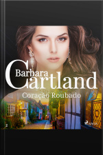 Coração Roubado (a Eterna Coleção De Barbara Cartland 2)