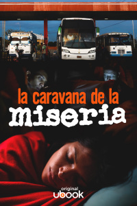 La caravana de la miseria