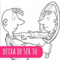 Deixa de ser tu