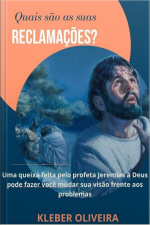 Quais são as suas reclamações?