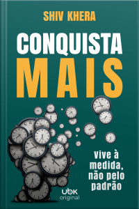 Conquista mais: Vive à medida, não pelo padrão
