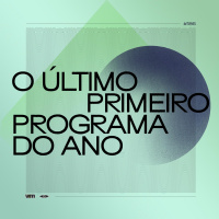O último primeiro programa do ano