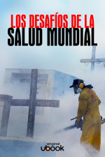 Los desafíos de la salud mundial