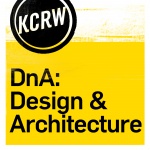 KCRWs DnA: Design  Architecture