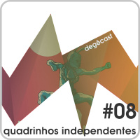 #08 – Quadrinhos independentes
