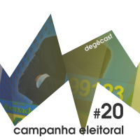 #20 – Campanha eleitoral