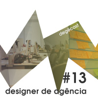 #13 – Designer de agência