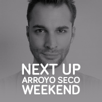 Next Up Arroyo Seco Weekend: Alex Dahm